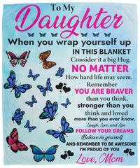 To My Daughter Fleece Blanket - 50x60
