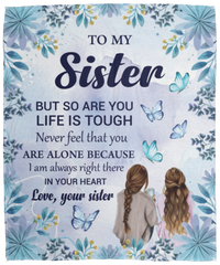 To My Sister Fleece Blanket - 50x60