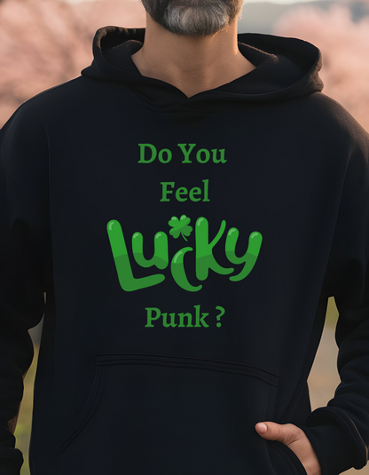 Do You Feel Lucky T-Shirt | Sweatshirt | Hoodie