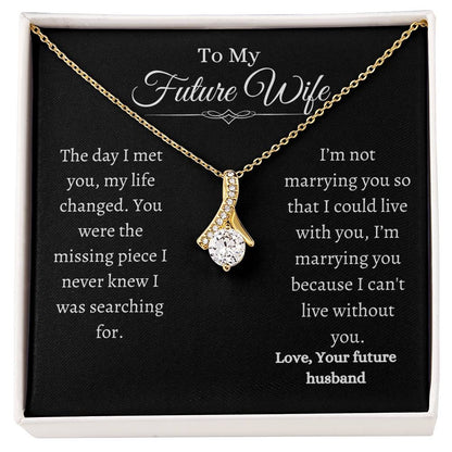 To My Future Wife Alluring Necklace